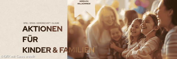 Aktionen für Kinder und Familie